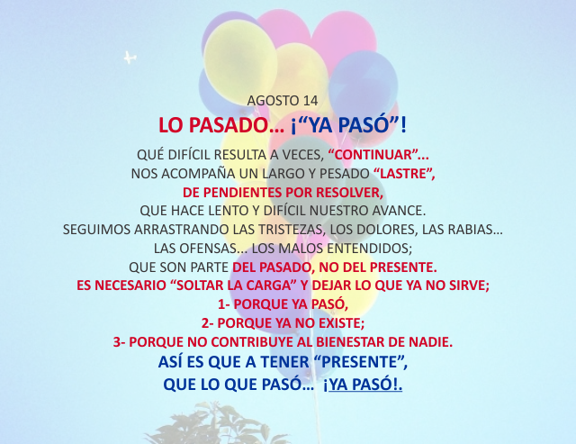 Lo pasado... ¡Ya pasó!